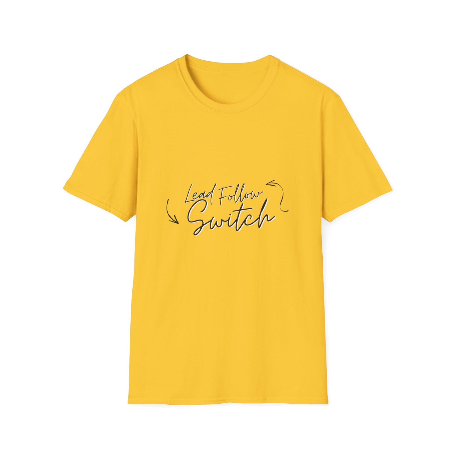 "Lead, Follow, Switch" - (unisex) tee