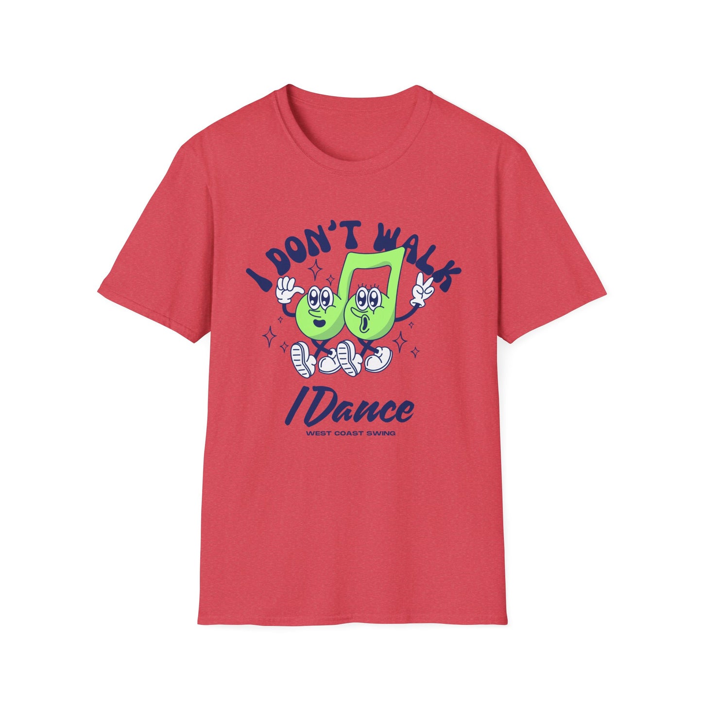 Retro "I Don't Walk, I Dance West Coast Swing" (unisex)