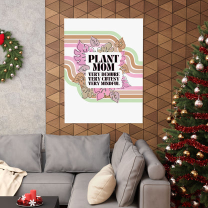 Demure Plant Mom - Matte Poster