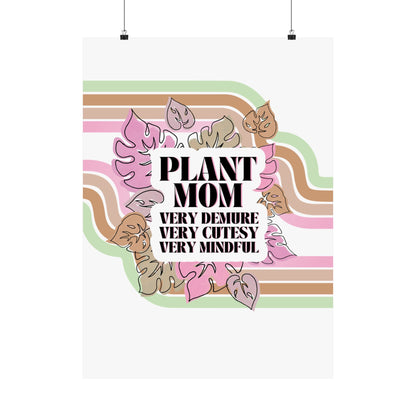 Demure Plant Mom - Matte Poster