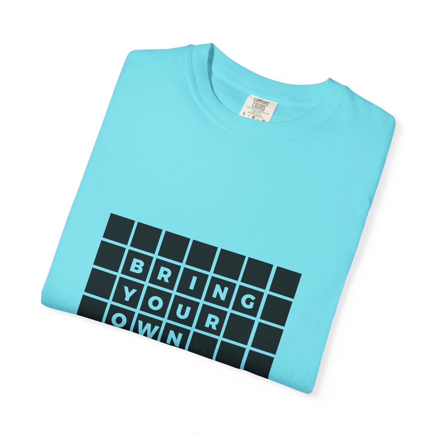 BYOT - Unisex Tee - Text Tile Type - CC