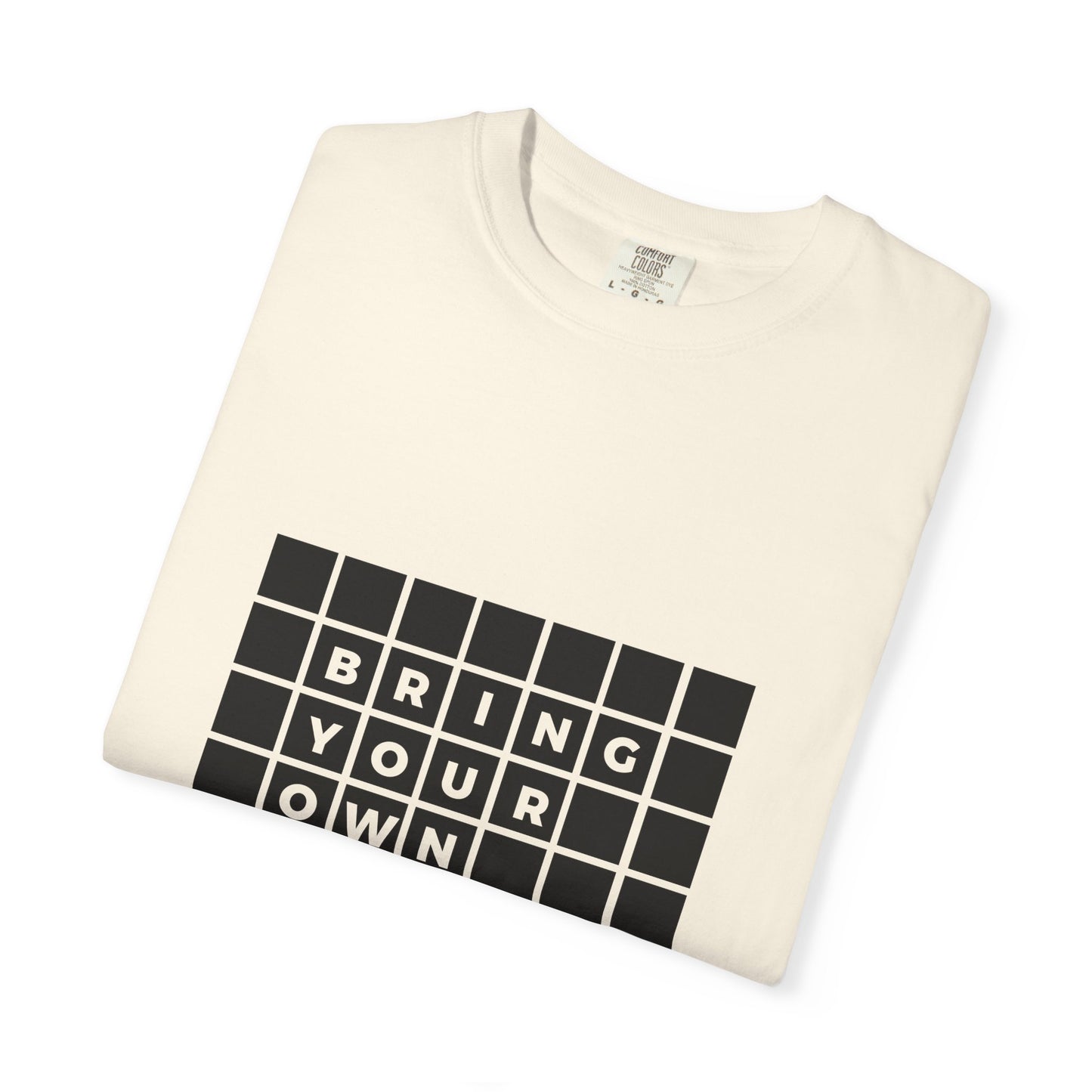 BYOT - Unisex Tee - Text Tile Type - CC
