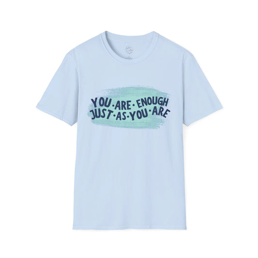 You Are Enough - Tee