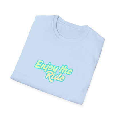 Enjoy the Ride - (Unisex) Cotton Tee