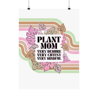 Demure Plant Mom - Matte Poster