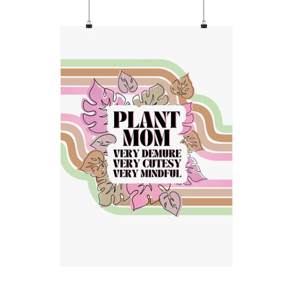 Demure Plant Mom - Matte Poster