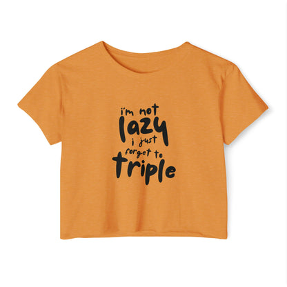 I'm not lazy, I just forget to triple - lightweight crop-top tee