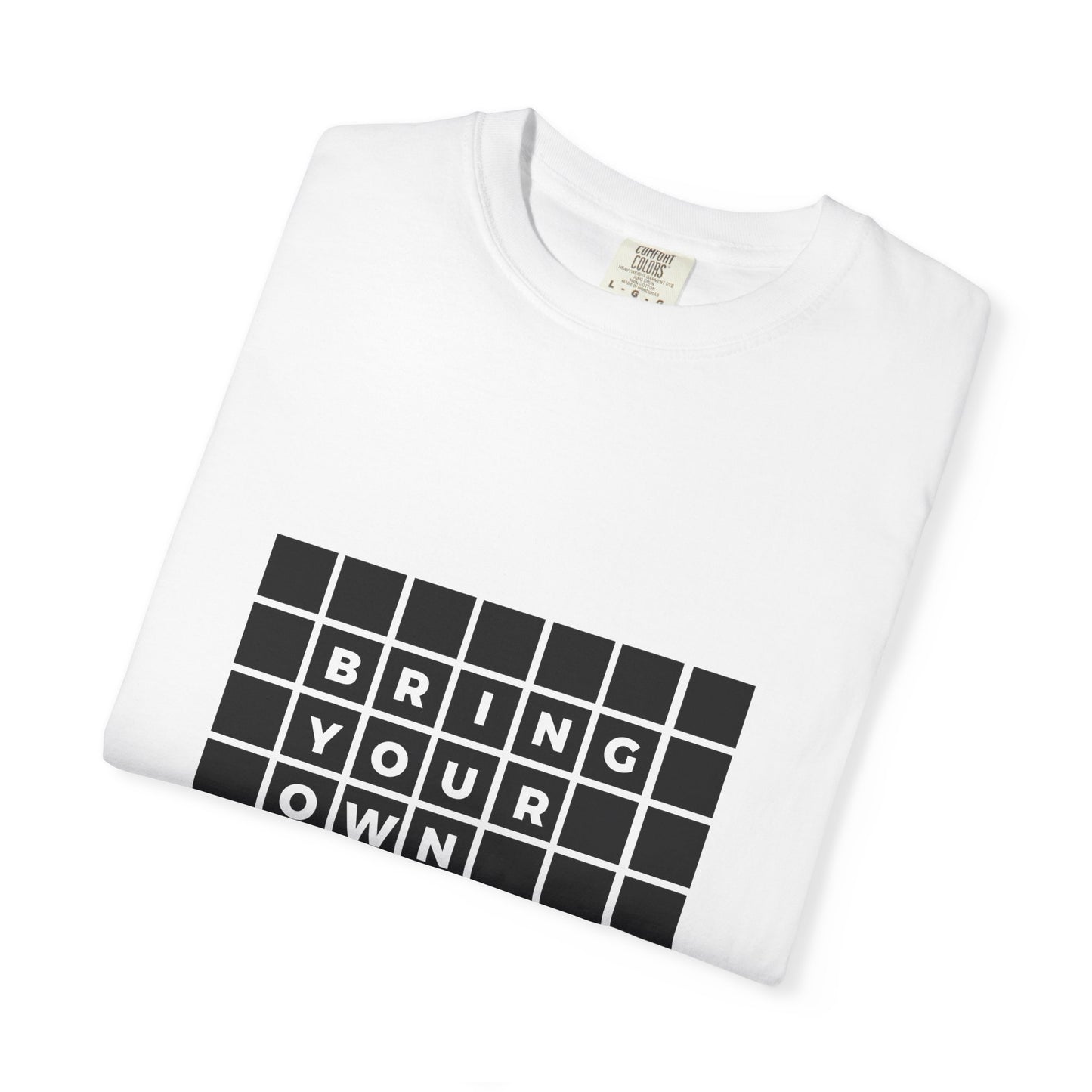 BYOT - Unisex Tee - Text Tile Type - CC