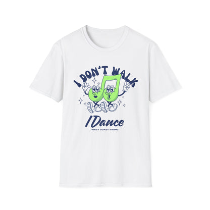 Retro "I Don't Walk, I Dance West Coast Swing" (unisex)
