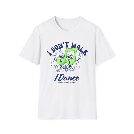 Retro "I Don't Walk, I Dance West Coast Swing" (unisex)