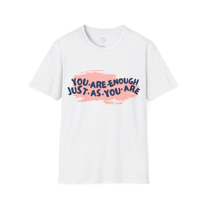 You Are Enough - Tee Shirt